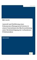 Auswahl und Einführung eines Dokumenten-Management-Systems in einem Unternehmen der Blechverarbeitung unter Berücksichtigung der vorhandenen IT-Infrastruktur