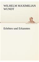 Erlebtes Und Erkanntes