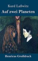 Auf zwei Planeten (Großdruck)