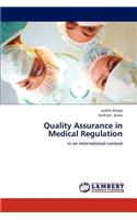 Quality Assurance in Medical Regulation