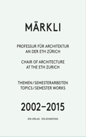 Märkli – Chair of Architecture at the ETH Zurich