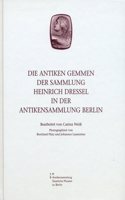 Die Antiken Gemmen Der Sammlung Heinrich Dressel in Der Antikensammlung Berlin