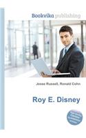 Roy E. Disney