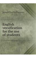 English Versification for the Use of Students: (English)