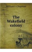 The Wakefield colony: (English)