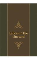 Labors in the Vineyard