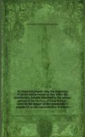 impartial enquiry into the properties of places and pensions as they affect the constitution, humbly inscribed to the serious perusal of the electors of Great Britain : wherein the danger of the community is consider'd, as the representative is sub