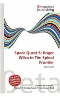 Space Quest 6: Roger Wilco in the Spinal Frontier