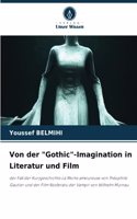 Von der "Gothic"-Imagination in Literatur und Film