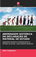 Abordagem Histórica Da Declaração de Material de Estudo