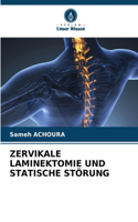 Zervikale Laminektomie Und Statische Störung