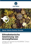 Ethnobotanische Gewinnung von Arzneipflanzen