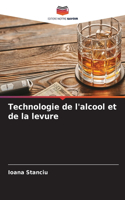Technologie de l'alcool et de la levure