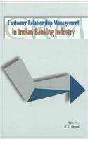 Customer Relationship Management in Indian Banking Industry