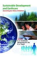 Sustainable Development and Earth Care Searching for Policy Initiatives