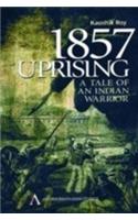 1857 Uprising: A Tale of an Indian Warrior