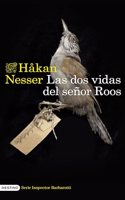 Las dos vidas del senor Roos (Serie Inspector Barbarotti 3)