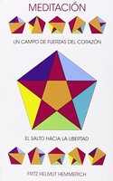 MEDITACION: EL CAMPO DE FUERZAS DEL CORAZON
