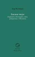 Fracasar mejor