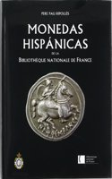 Monedas Hispanicas de la Bibliotheque Nationale de France. (Bibliotheca Numismatica Hispana.) (Spanish Edition)