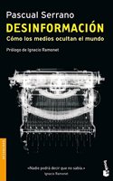Desinformacion: Como los medios ocultan el mundo