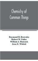 Chemistry of common things