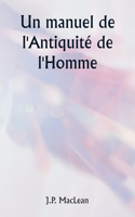 manuel de l'Antiquité de l'Homme