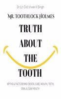 MR. TOOTHLOCK HOLMES: TRUTH ABOUT THE TOOTH