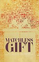 The Matchless Gift: Krsna Consciousness