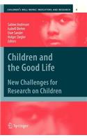 Children and the Good Life: New Challenges for Research on Children