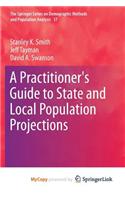 A Practitioner's Guide to State and Local Population Projections