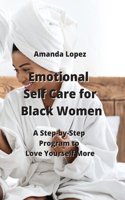 Emotional Self Care for Black Women