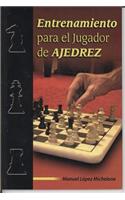 Entrenamiento Para El Jugador de Ajedrez