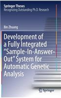 Development of a Fully Integrated "Sample-In-Answer-Out" System for Automatic Genetic Analysis