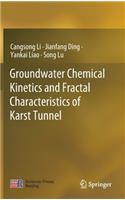 Groundwater Chemical Kinetics and Fractal Characteristics of Karst Tunnel