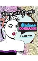 Les Coups de Gueule de Madame Connasse À Colorier