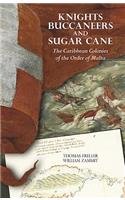 Knights, Buccaneers, and Sugar Cane