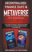 Decentralized Finance (DeFi) & Metaverse For Beginners 2 Books in 1 2022