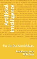 Artificial Intelligence: For the Decision Makers