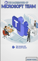 The Background of Microsoft Team
