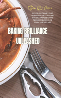 Baking Brilliance Unleashed