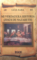 Mi verdadera historia (Jesús de Nazareth)