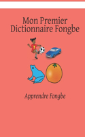 Mon Premier Dictionnaire Fongbe: Apprendre Fongbe(1 Créer La Sécurité Avec Fongbe)