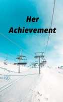 Her Achievement