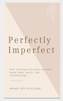 Perfectly Imperfect