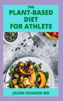 The Plant-Based Diet for Athlete