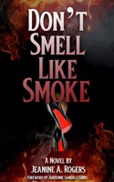 Don't Smell Like Smoke