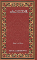 Apache Devil - Large Print Edition