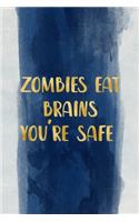 zombie eat brains you're safe
