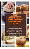 The Complete Kids Baking Cookbook 2020